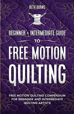 Free-Motion Quilting - Burns, Beth