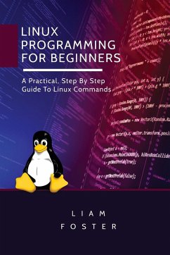 Linux Programming for Beginners - Foster, Liam