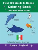 First 100 Words In Italian Coloring Book Cool Kids Speak Italian