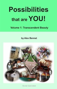 Possibilities that are YOU!: Volume 1: Transcendent Beauty - Bennet, Alex