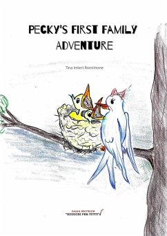 Pecky's First Family Adventure - Rondinone, Tina Intieri