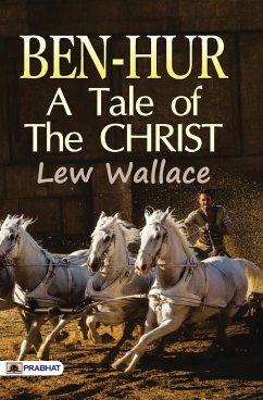 Ben-Hur; a tale of the Christ - Wallace, Lew