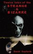 Twelve Tales of the Strange & Bizarre - Bild 1