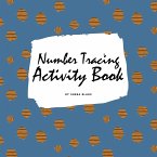 Number Tracing Activity Book for Children (8.5x8.5 Coloring Book / Activity Book)