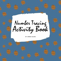 Number Tracing Activity Book for Children (8.5x8.5 Coloring Book / Activity Book) - Blake, Sheba