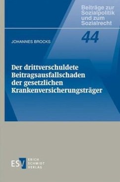 Der drittverschuldete Beitragsausfallschaden der gesetzlichen Krankenversicherungsträger - Brocks, Johannes