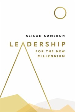 Leadership for the New Millennium - Cameron, Alison E