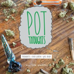 Pot Thoughts - Madsen, Marissa