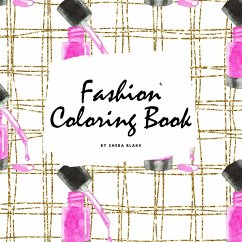 Fashion Coloring Book for Young Adults and Teens (8.5x8.5 Coloring Book / Activity Book) - Blake, Sheba