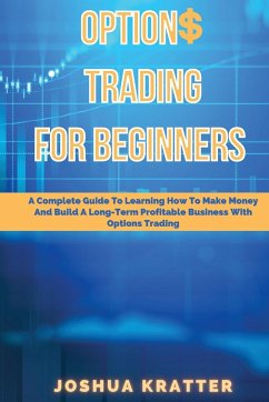 Options Trading For Beginners - Kratter, Joshua