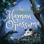 Les mésaventures de Maman Opossum