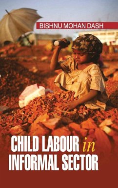 CHILD LABOUR IN INFORMAL SECTOR - Dash, Bishnu Mohan