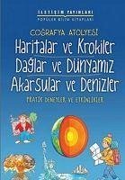 Cografya Atölyesi - Haritalar ve Krokiler, Daglar ve Dünyamiz, Akarsular ve Denizler - Robson, Pam