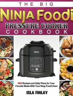 Ninja Foodi Pressure Cooker Cookbook - Swift, Ellie