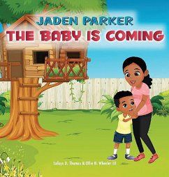 Jaden Parker The Baby Is Coming - Thomas, Latoya D.; Wheeler, Ollie B.