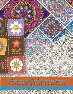 Vintage Quilt patterns coloring book for adults relaxation - Love, Attic