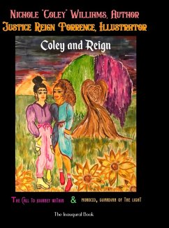 Coley and Reign: The Inaugural Book - Williams, Nichole