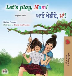 Let's play, Mom! (English Punjabi Bilingual Children's Book - Gurmukhi) - Admont, Shelley; Books, Kidkiddos