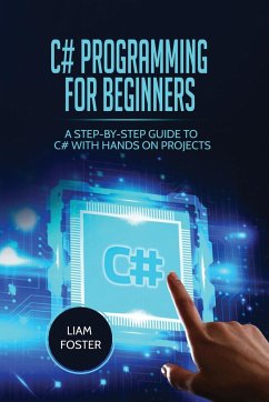 C# Programming For Beginners - Foster, Liam