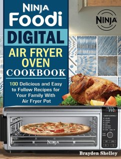 Ninja Foodi Digital Air Fry Oven Cookbook - Shelley, Brayden