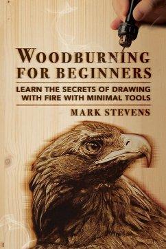 Woodburning for Beginners - Stevens, Mark