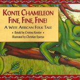 Konte Chameleon Fine, Fine, Fine!: A West African Folk Tale