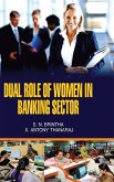 DUAL ROLE OF WOMEN IN BANKING SECTOR