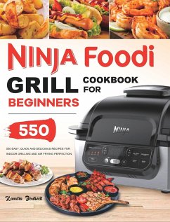 Ninja Foodi Grill Cookbook - Boutwell, Kamilia