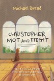 Christopher Mot and Fidgit