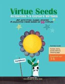 Virtue Seeds - Ages 3-6: Activities To Explore Virtues
