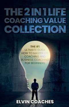The 2 in 1 Life Coaching Value Collection - Coaches, Elvin