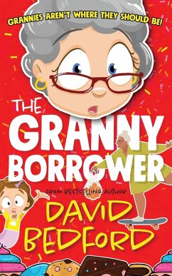 The Granny Borrower - Bedford, David