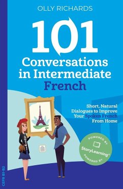 101 Conversations in Intermediate French - Richards, Olly