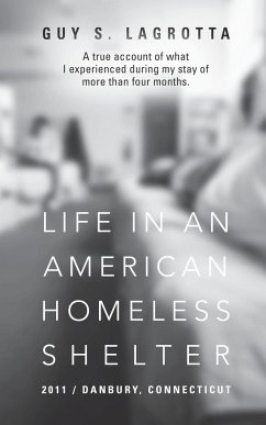 Life In An American Homeless Shelter - Lagrotta, Guy S