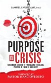 PURPOSE IN CRISIS