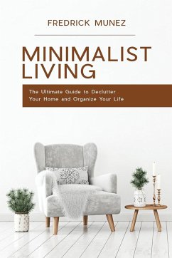 Minimalist Living - Munez, Fredrick