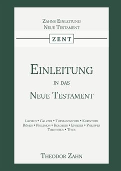 Einleitung in das Neue Testament - Zahn, Theodor