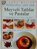 Meyveli Tatlilar Ve Pastalar - Willan, Anne