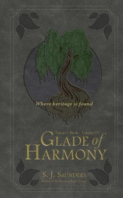 Glade of Harmony - Saunders, S. J.