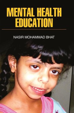 MENTAL HEALTH EDUCATION - Bhat, Nasir Mohammad