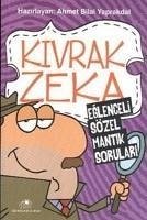 Kivrak Zeka 1 - Bilal Yaprakdal, Ahmet