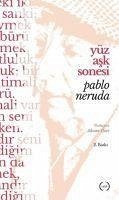 Yüz Ask Sonesi - Neruda, Pablo