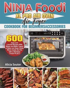 Ninja Foodi XL Pro Air Oven Air Fryer Cookbook for BeginnersAccessories - Souter, Alicia
