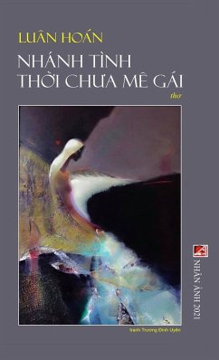 Nhánh Tình Th¿i Ch¿a Mê Gái (hard cover) - Hoan, Luan