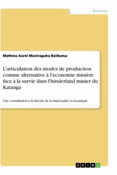 L'articulation des modes de production comme alternative à l'economie minière face à la survie dans l'hinderland minier du Katanga