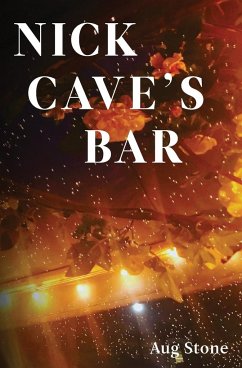 Nick Cave's Bar - Stone, Aug