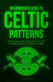 Intermediate Guide to Celtic Patterns