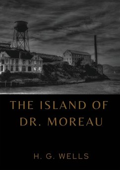 The Island of Dr. Moreau - Wells, H. G.