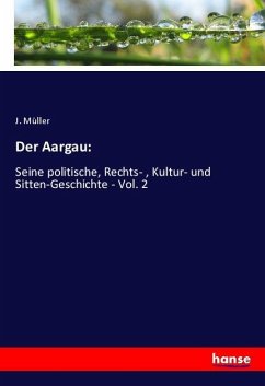 Der Aargau: - Müller, J.