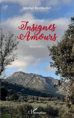 Insignes Amours - Bernardot, Michel